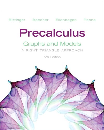 Precalculus: Graphs and Models plus Graphing Calculator Manual Plus NEW MyMathLab with Pearson eText -- Access Card Package (5th Edition)