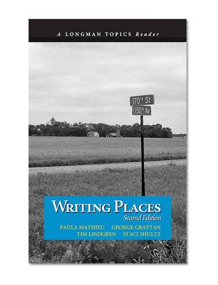 Writing Places (2nd Edition) (Longman Topics)