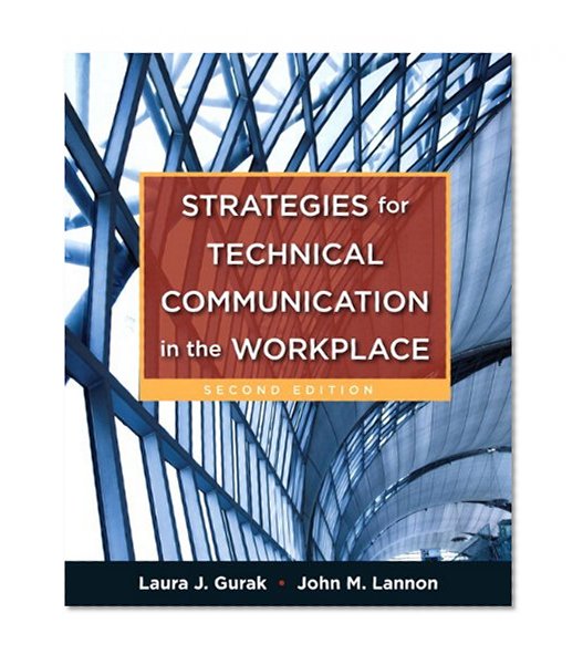 Strategies for Technical Communication in the Workplace with NEW MyTechCommLab with eText -- Access Card Package (2nd Edition)