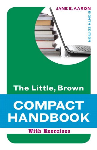 Little, Brown Compact Handbook with Exercises and MyWritingLab with Pearson eText (8th Edition)