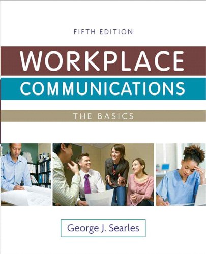 Workplace Communications: The Basics Plus NEW MyTechCommLab -- Access Card Package (5th Edition)