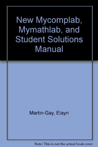 NEW MyCompLab, MyMathLab, and Student Solutions Manual