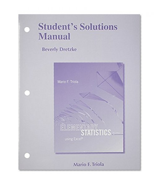 Student's Solutions Manual for Elementary Statistics Using Excel