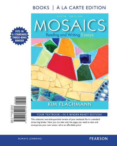 Mosaics: Reading and Writing Essays, Books a la Carte Edition (6th Edition)