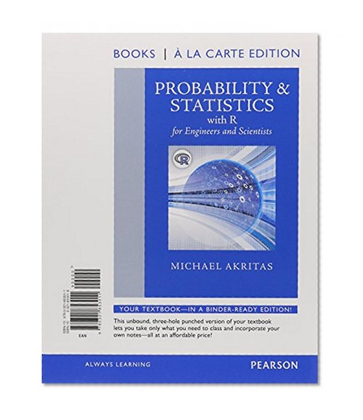 Probability & Statistics with R for Engineers and Scientists , Books a la Carte Edition