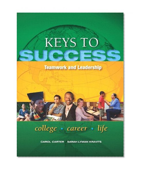 Keys to Success: Teamwork and Leadership Plus NEW MyStudentSuccessLab 2012 Update -- Access Card Package (Keys Franchise)