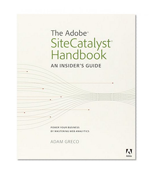 Book Cover The Adobe SiteCatalyst Handbook: An Insider's Guide