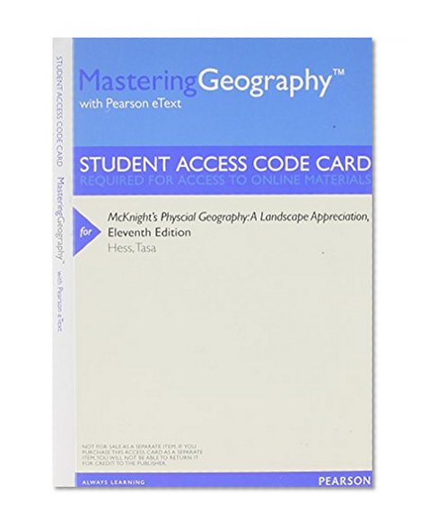 MasteringGeography with Pearson Etext -- Valuepack Access Card -- for McKnight's Physical Geography: A Landscape Appreciation