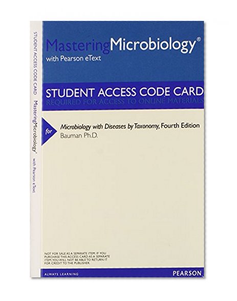 MasteringMicrobiology with Pearson EText -- ValuePack Access Card -- for Microbiology with Diseases by Taxonomy