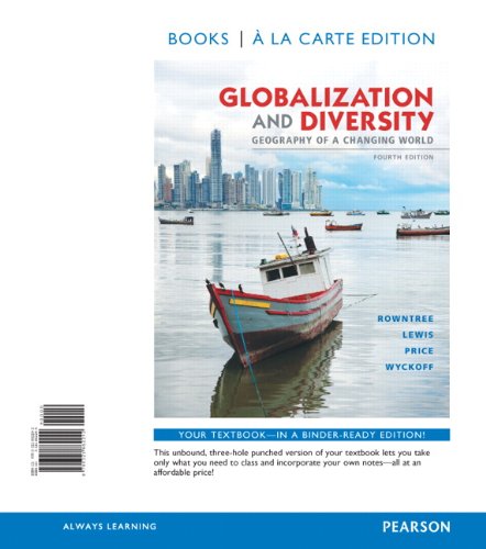 Globalization and Diversity: Geography of a Changing World, Books a la Carte Edition (4th Edition)