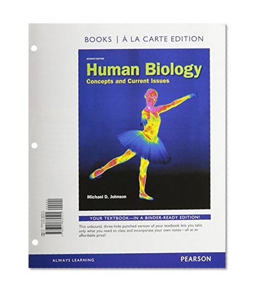 Human Biology: Concepts and Current Issues, Books a la Carte Edition (7th Edition)