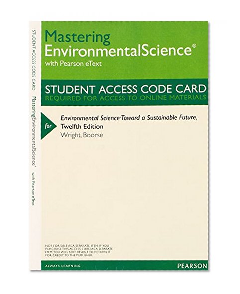 MasteringEnvironmentalScience with Pearson eText - Valuepack Access Card - For Environmental Science: Toward a Sustainable Future