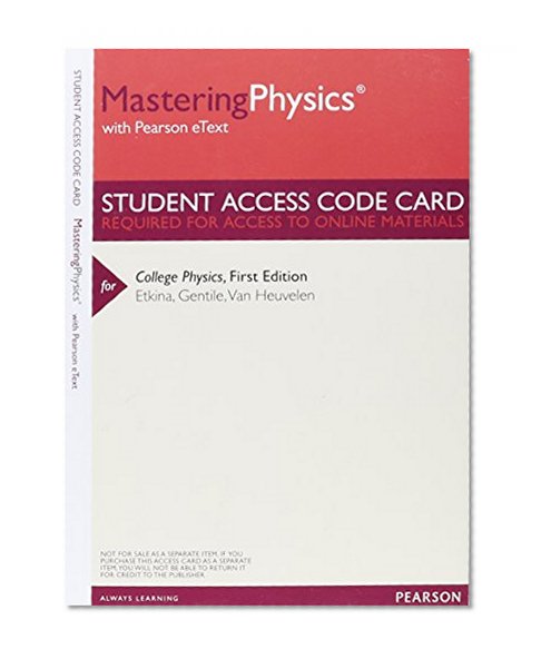 MasteringPhysics with Pearson Etext -- Valuepack Access Card -- for College Physics