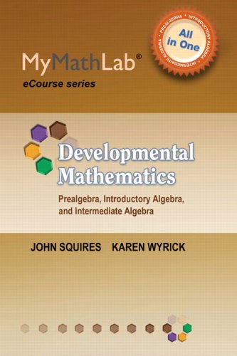MyMathLab for Squires/Wyrick Developmental Math: Prealgebra, Introductory Algebra & Intermediate Algebra -Access Card