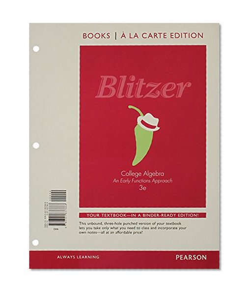 College Algebra: An Early Functions Approach, Books a la Carte Edition Plus NEW MyMathLab with Pearson eText -- Access Card Package (3rd Edition)