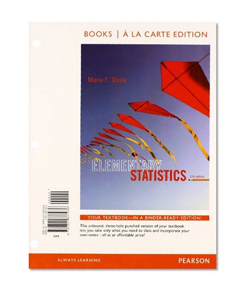 Elementary Statistics, Books a la Carte Edition Plus NEW MyStatLab with Pearson eText -- Access Card Package (12th Edition)