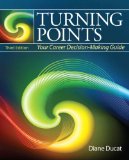 Turning Points: Your Career Decision Making Guide Plus NEW MyStudentSuccessLab 2012 Update -- Access Card Package (3rd Edition)