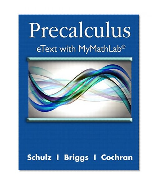Precalculus eText with MyMathLab and Explorations and Notes -- Access Card Package