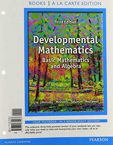 Developmental Mathematics: Basic Mathematics and Algebra, a la Carte Edition (3rd Edition) (Books a la Carte)