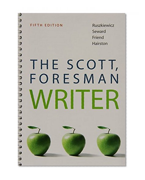 Scott, Foresman Writer, The (with NEW MyCompLab with Pearson eText) (5th Edition)