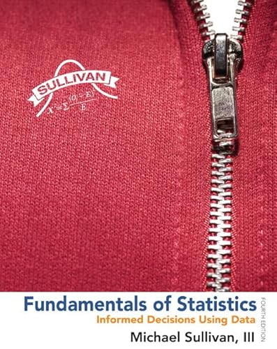 Fundamentals of Statistics Plus NEW MyStatLab with Pearson eText -- Access Card Package (4th Edition) (Sullivan, The Statistics Series)