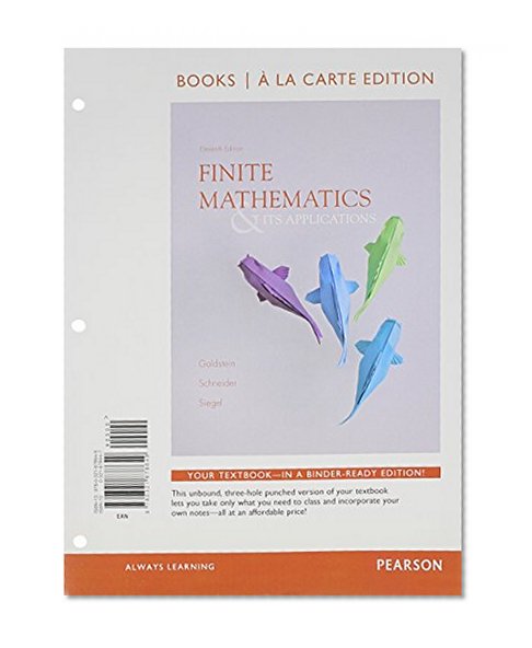 Finite Mathematics & Its Applications, Books a la Carte Edition (11th Edition)