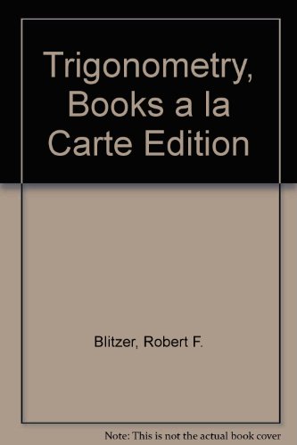 Trigonometry, Books a la Carte Edition