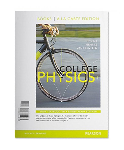 College Physics, Books a la Carte Edition