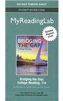 NEW MyReadingLab with Pearson eText -- Standalone Access Card -- for Bridging the Gap (11th Edition)