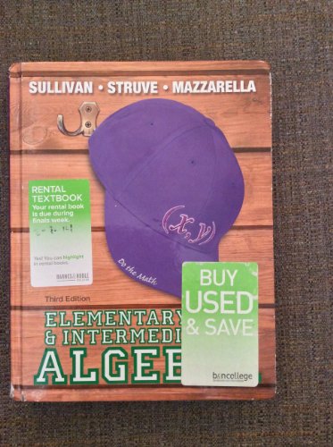 Elementary & Intermediate Algebra (3rd Edition) (The Sullivan/Struve/Mazzarella Algebra Series)