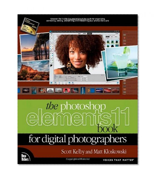 The Photoshop Elements 11 Book for Digital Photographers (Voices That Matter)
