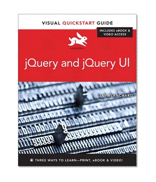 jQuery and jQuery UI: Visual QuickStart Guide