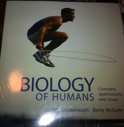 Biology of Humans,Concepts,Applications,and Issues,Fifth Edition,Instructor's Edition