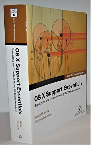 Apple Pro Training Series: OS X Support Essentials