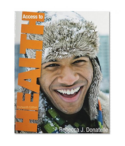 Access to Health & Assess Yourself Activities for Access to Health & MyHealthLab with Pearson eText -- ValuePack Access Card Package (13th Edition)