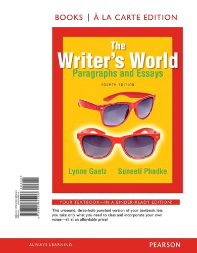 The Writers World: Paragraphs and Essays, Books a la Carte Edition (4th Edition)