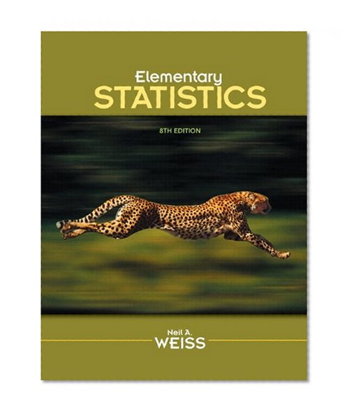 Elementary Statistics Plus MyStatLab with Pearson eText -- Access Card Package (8th Edition)