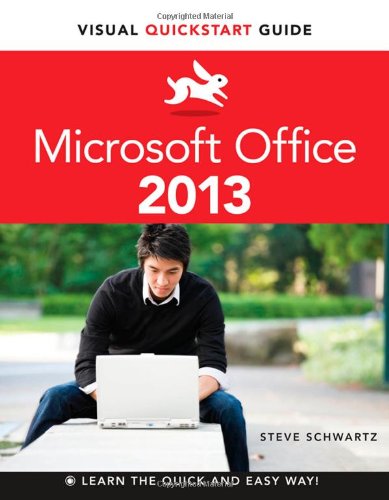 Microsoft Office 2013: Visual QuickStart Guide
