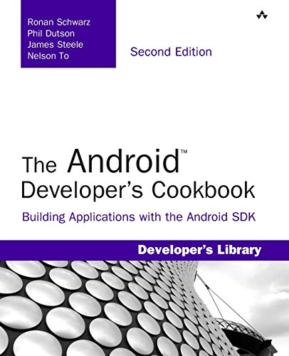 The Android Developer's Cookbook: Building Applications with the Android SDK (2nd Edition) (Developer's Library)