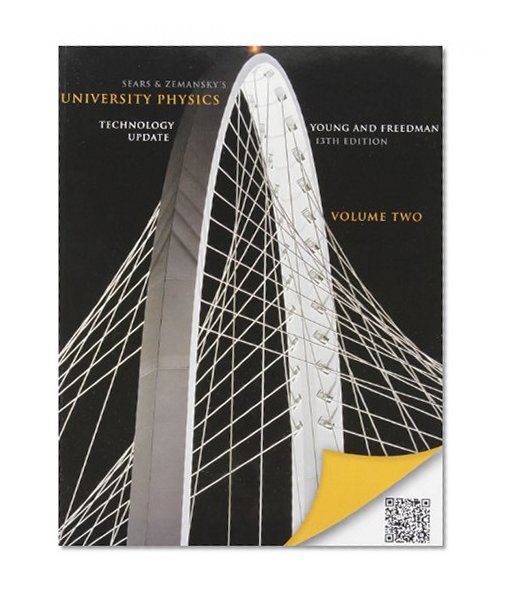 University Physics with Modern Physics Technology Update, Volume 2 (Chs. 21-37) (13th Edition)