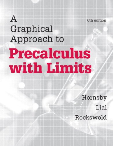 Graphical Approach to Precalculus with Limits, A,  Plus MyLab Math with eText-- Access Card Package (6th Edition) (Hornsby/Lial/Rockswold Graphical Approach Series)
