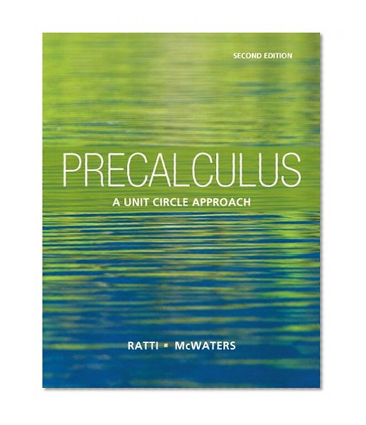 Precalculus: a Unit Circle Approach plus MyMathLab with Pearson eText -- Access Card Package (2nd Edition) (Ratti/McWaters Series)