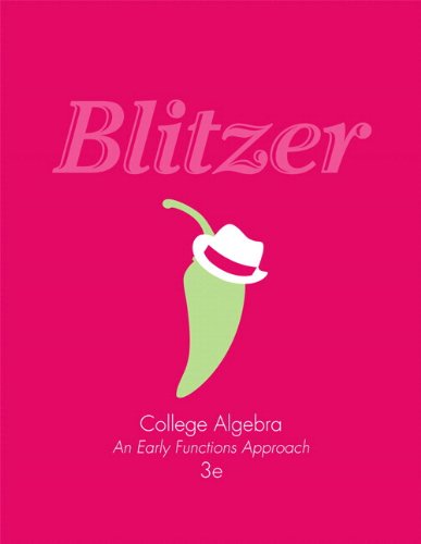 College Algebra: An Early Functions Approach Plus NEW MyMathLab with Pearson eText -- Access Card Package (3rd Edition) (Blitzer Precalculus Series)