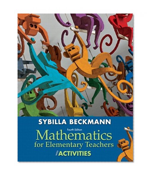 Mathematics for Elementary Teachers with Activities Plus NEW Skills Review MyMathLab with Pearson eText-- Access Card Package (4th Edition)