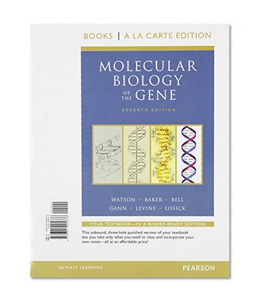 Molecular Biology of the Gene, Books a la Carte Plus MasteringBiology -- Access Card Package (7th Edition)