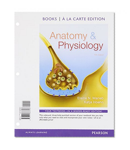Anatomy & Physiology, Books a la Carte Plus MasteringA&P with eText -- Access Card Package (5th Edition)