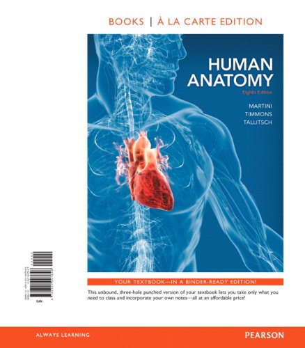 Human Anatomy, Books a la Carte Edition (8th Edition)