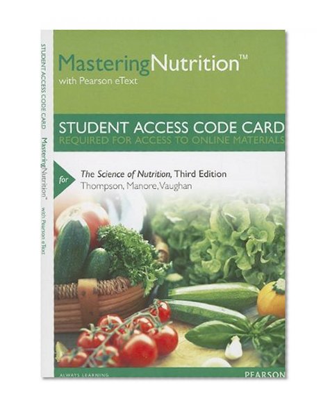 MasteringNutrition with MyDietAnalysis with Pearson eText -- Standalone Access Card -- for The Science of Nutrition (3rd Edition) (MasteringNutrition (Access Codes))