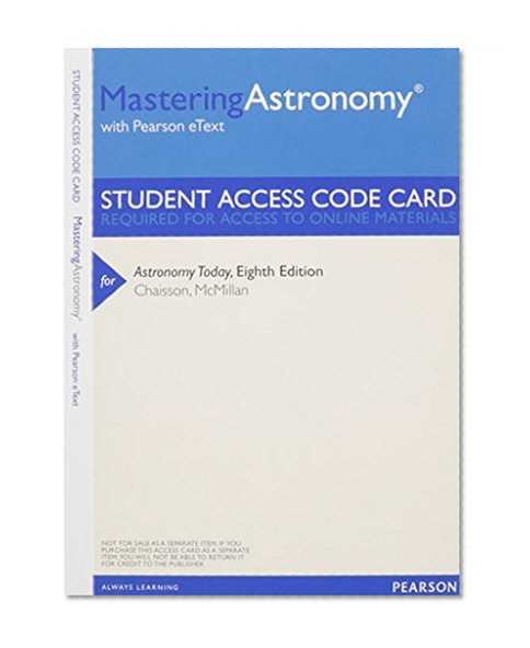 MasteringAstronomy with Pearson Etext -- Valuepack Access Card -- for Astronomy Today