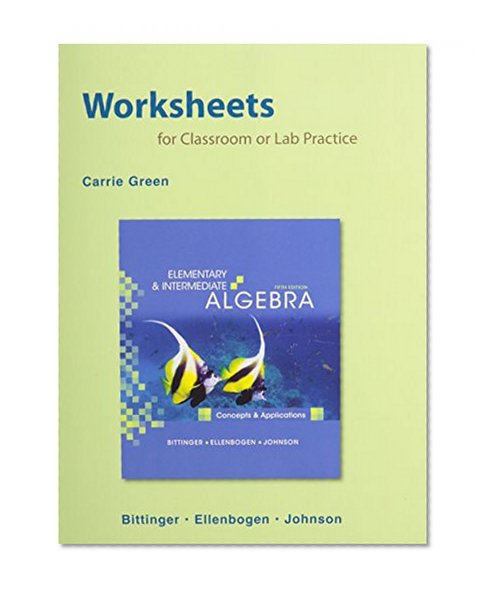 Worksheets for Elementary and Intermediate Algebra: Concepts & Applications Plus MML (5th Edition)